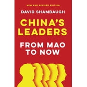 China's Leaders From Mao to Now, Paperback