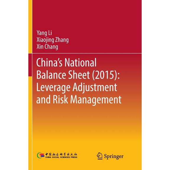 China's National Balance Sheet (2015): Leverage Adjustment and Risk Management, (Paperback)