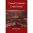 thumbnail image 1 of China's Urban Christians: A Light That Cannot Be Hidden, (Paperback), 1 of 1