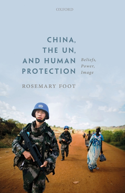 Human Protector China, the Un, and Human Protection: Beliefs, Power, Image, (Paperback ...