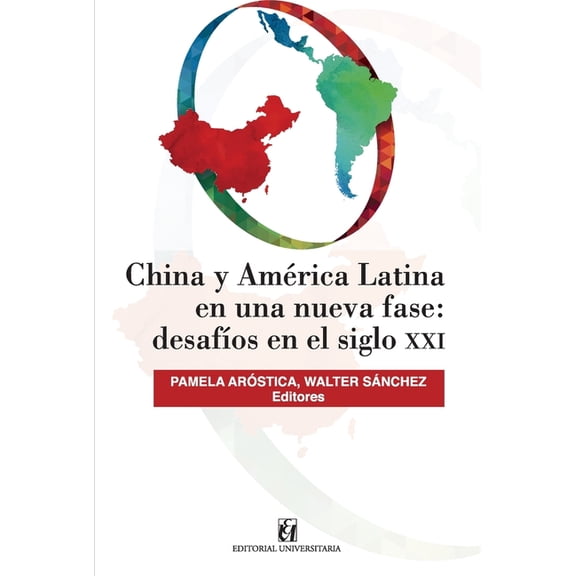 China y América Latina en una nueva fase: desafÃÂos en siglo XXI, (Paperback)