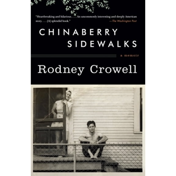 Pre-Owned Chinaberry Sidewalks: A Memoir (Paperback) 0307740978 9780307740977