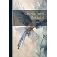 thumbnail image 1 of Chinatown Ballads (Paperback), 1 of 1