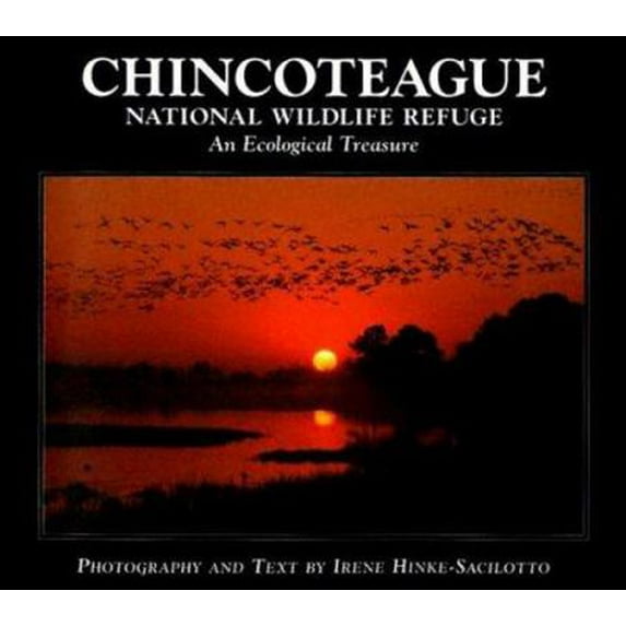 Pre-Owned Chincoteague National Wildlife Refuge: An Ecological Treasure (Paperback) 1565795172 9781565795174