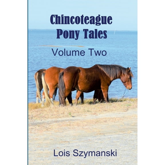 Chincoteague Pony Tales - Volume 2, (Paperback)