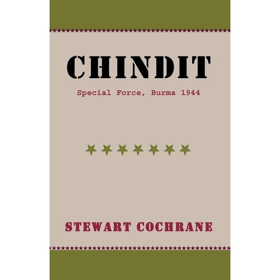 Chindit: Special Force, Burma 1944 (Paperback)