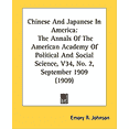 thumbnail image 1 of Chinese And Japanese In America : The Annals Of The American Academy Of Political And Social Science, V34, No. 2, September 1909 (1909) (Paperback), 1 of 1