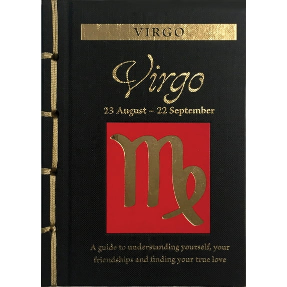 Chinese Bound Zodiac Virgo: A Guide to Understanding Yourself, Your Friendships and Finding Your True Love, (Hardcover)