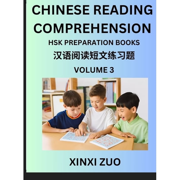 Chinese Character Reading Comprehension for Kids (Part 3)- Easy Lessons for Beginners, Words, Sentences, Paragraphs for , (Hardcover)