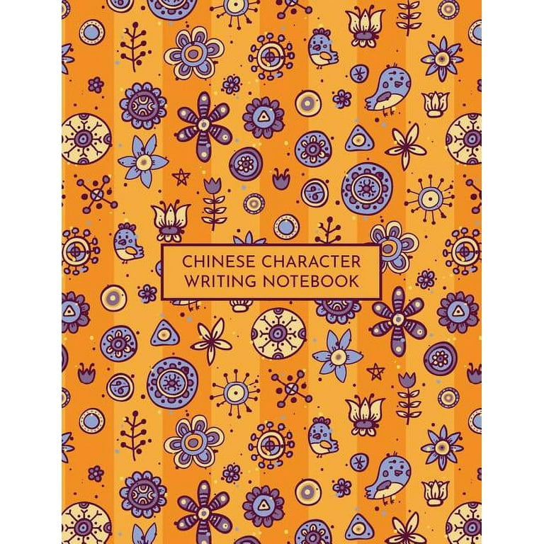 Chinese Character Writing Notebook: Tian Zi GE Mandarin Exercise