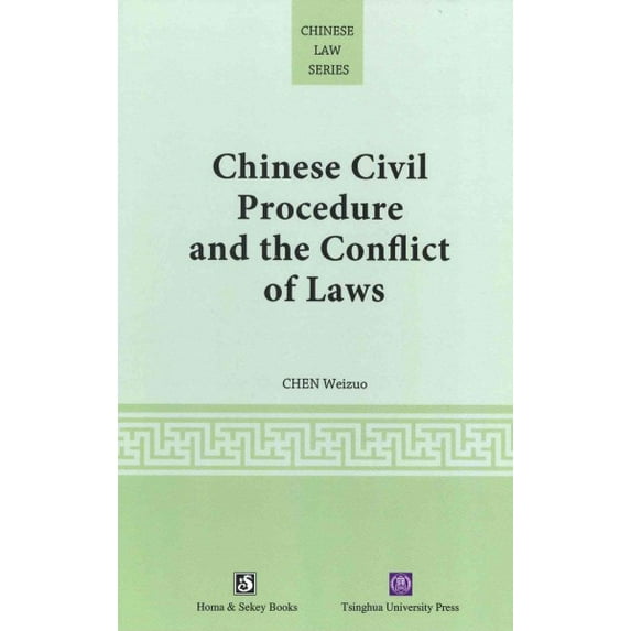 Chinese Civil Procedure and the Conflict of Laws (Hardcover)