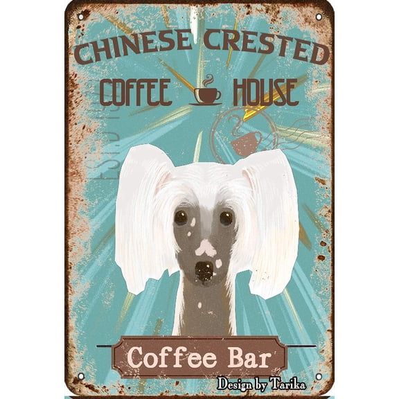 Chinese Crested Dog Pet Coffee Bar Dog Coffee House Vintage Plaque Poster Tin Sign Wall Decor Hanging Metal Decoration 12 X 8