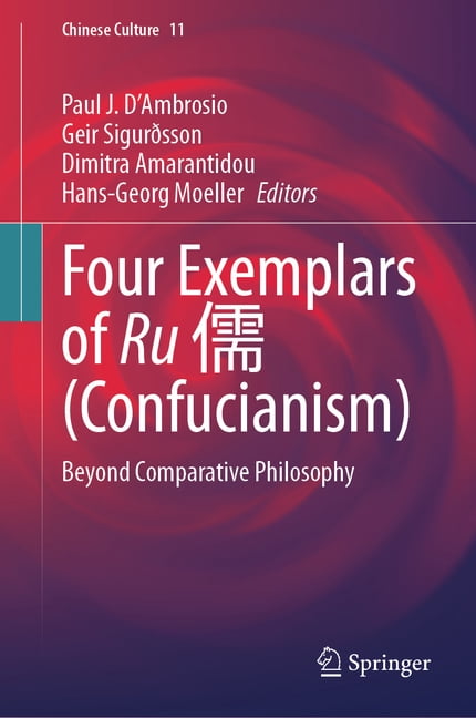Chinese Culture Four Exemplars of Ru 儒 (Confucianism): Beyond ...