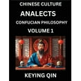 thumbnail image 1 of Chinese Culture and Confucian Philosophy (Volume 1)- Learn Mandarin Chinese with Analects Of Confucius Lessons, Vocabula, (Paperback), 1 of 1