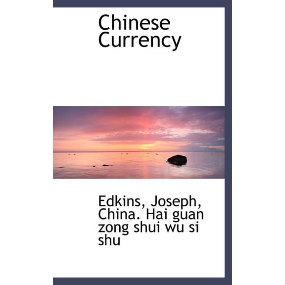 Chinese Currency (Hardcover)