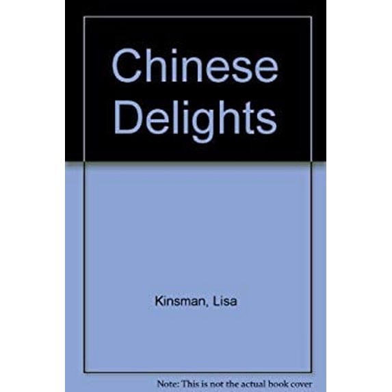 Pre-Owned Chinese Delights (Hardcover) 0689114168 9780689114168