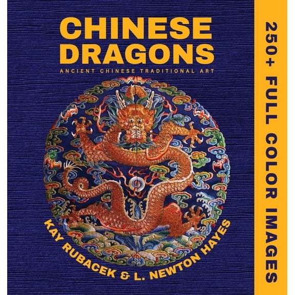 Chinese Dragons: A Mythical Creatures Art Book, (Hardcover)