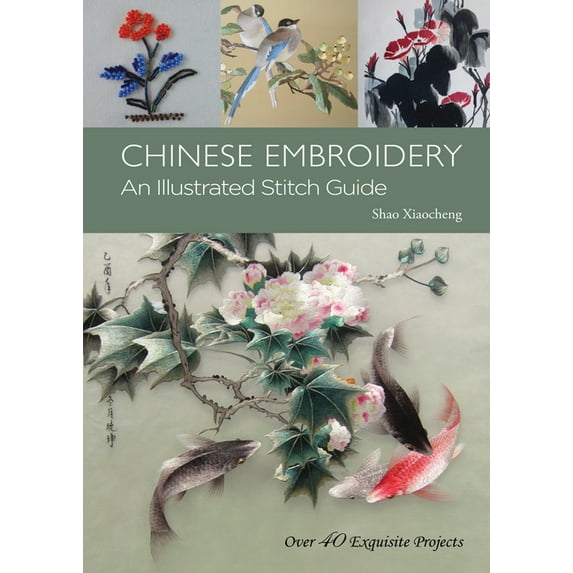 Chinese Embroidery : An Illustrated Stitch Guide (Hardcover)