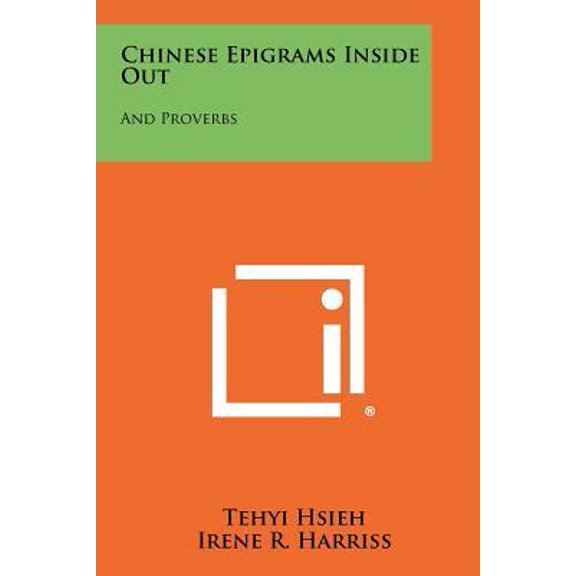 Chinese Epigrams Inside Out: And Proverbs Paperback