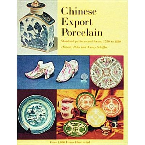 Pre-Owned Chinese Export Porcelain, Standard Patterns and Forms, 1780-1880 (Hardcover) 0916838013 9780916838010