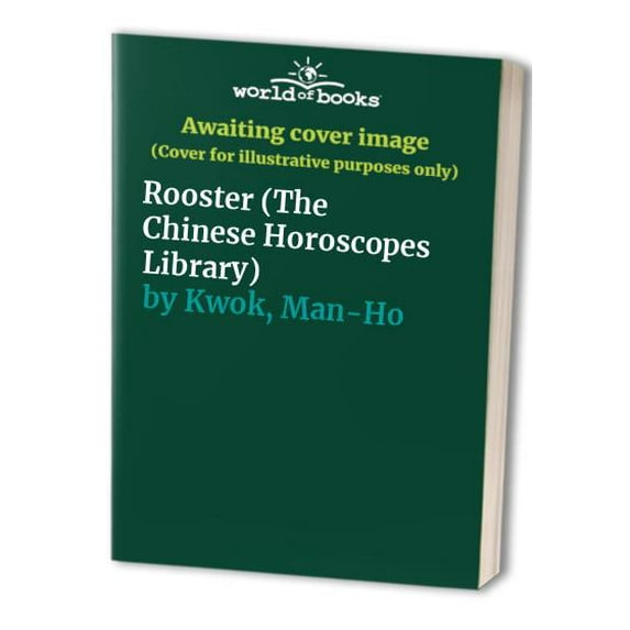 Pre-Owned Rooster (The Chinese Horoscopes Library) (Hardcover) 156458609X 9781564586094