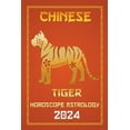thumbnail image 1 of Chinese Horoscopes & Astrology 2024 Tiger Chinese Horoscope 2024, Book 3, (Paperback), 1 of 1