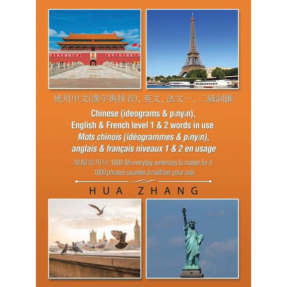 Chinese (Ideograms & Pnyn), English & French Level 1 & 2 Words in Use: 1800 Everyday Sentences to Master for, (Paperback)