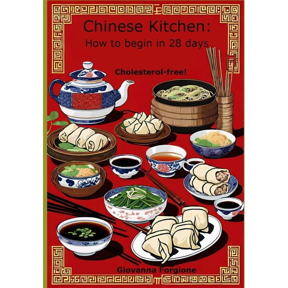 Chinese Kitchen: How to begin in 28 days, (Paperback)