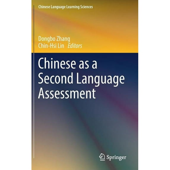 Chinese Language Learning Sciences: Chinese as a Second Language Assessment (Hardcover)
