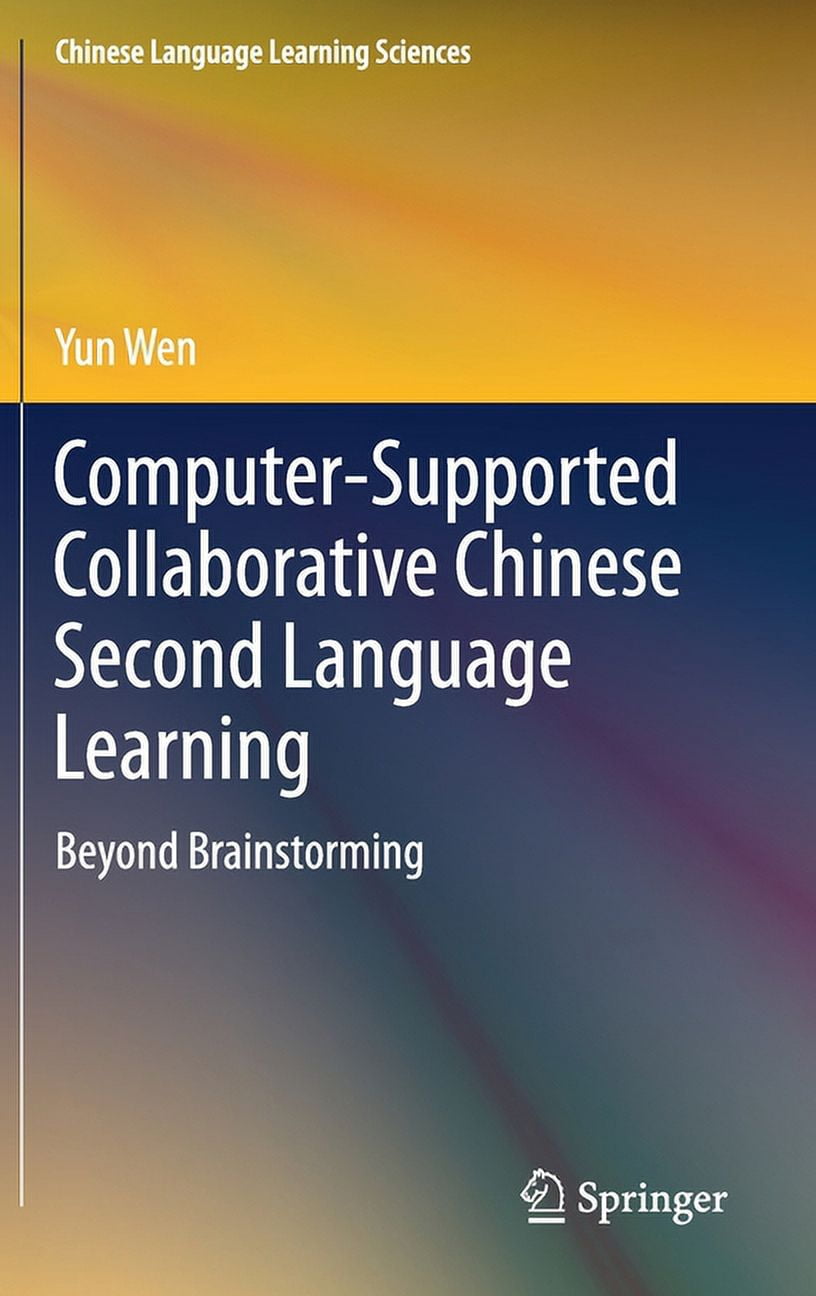 Chinese Language Learning Sciences Computer-Supported Collaborative ...