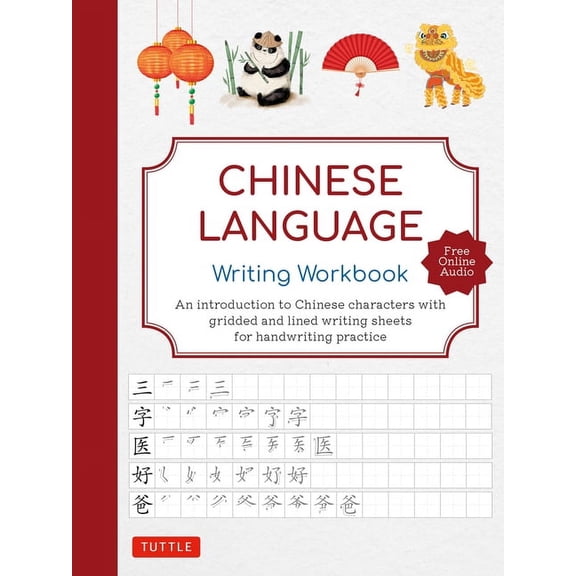 Chinese Language Writing Workbook: An Introduction to Chinese Characters with 110 Gridded and Lined Writing Sheets Handw, (Paperback)