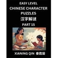 thumbnail image 1 of Chinese Lessons for Beginners (Volume 16)- Easy Brain Game and Activity Puzzles to Learn Mandarin Language With Simplifi, (Paperback), 1 of 1