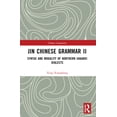thumbnail image 1 of Chinese Linguistics Jin Chinese Grammar II: Syntax and Modality of Northern Shaanxi Dialects, (Paperback), 1 of 1