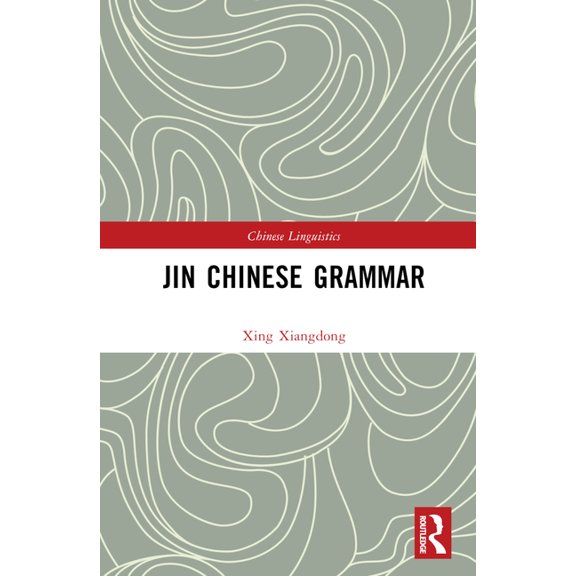 Chinese Linguistics: Jin Chinese Grammar (Other)