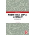 thumbnail image 1 of Chinese Linguistics Modern Chinese Complex Sentences IV: General Review, (Hardcover), 1 of 1