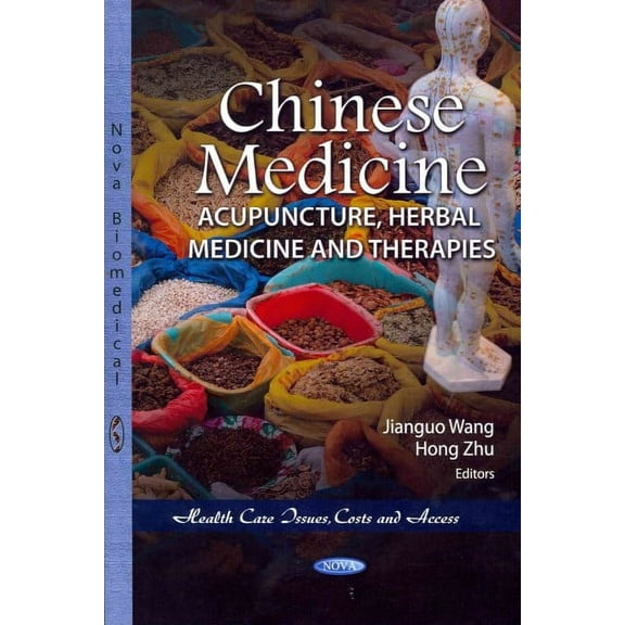 Chinese Medicine : Acupuncture, Herbal Medicine and Therapies