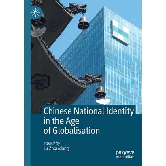 Chinese National Identity in the Age of Globalisation, (Paperback)