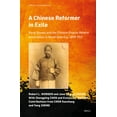 thumbnail image 1 of Chinese Overseas A Chinese Reformer in Exile: Kang Youwei and the Chinese Empire Reform Association in North America, 1899-1911, Book 23, (Hardcover), 1 of 1