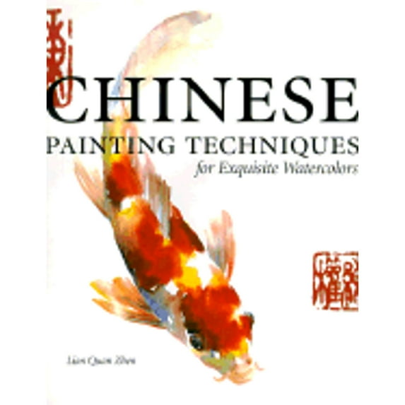 Pre-Owned Chinese Painting Techniques for Exquisite Watercolors (Hardcover) 9781581800005