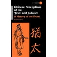 thumbnail image 1 of Chinese Perceptions of the Jews' and Judaism: A History of the Youtai, (Hardcover), 1 of 1