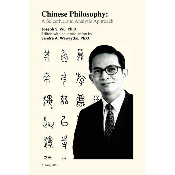 Chinese Philosophy: A Selective and Analytic Approach (Paperback)