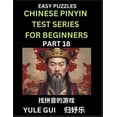 thumbnail image 1 of Chinese Pinyin Test Series for Beginners (Part 18) - Test Your Simplified Mandarin Chinese Character Reading Skills with, (Paperback), 1 of 1