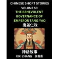 thumbnail image 1 of Chinese Short Stories (Part 50) - The benevolent governance of Emperor Tang Yao, Learn Ancient Chinese Myths, Folktales,, (Paperback), 1 of 1