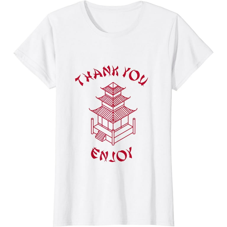 Chinese Take Out Food Costume Thank You Enjoy T-Shirt Chinese Take Out Food Costume Thank You Enjoy T-Shirt