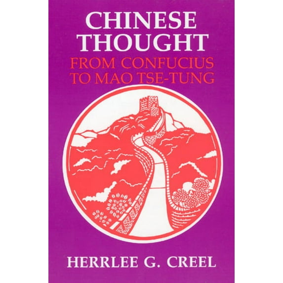 Chinese Thought from Confucius to Mao Tse-tung (Paperback)