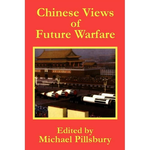Chinese Views of Future Warfare (Paperback)