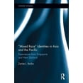 thumbnail image 1 of Chinese Worlds Mixed Race Identities in Asia and the Pacific: Experiences from Singapore and New Zealand, (Hardcover), 1 of 1
