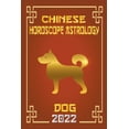 thumbnail image 1 of Chinese Zodiac Fortune Telling Dog Chinese Horoscope & Astrology 2022, Book 11, (Paperback), 1 of 1