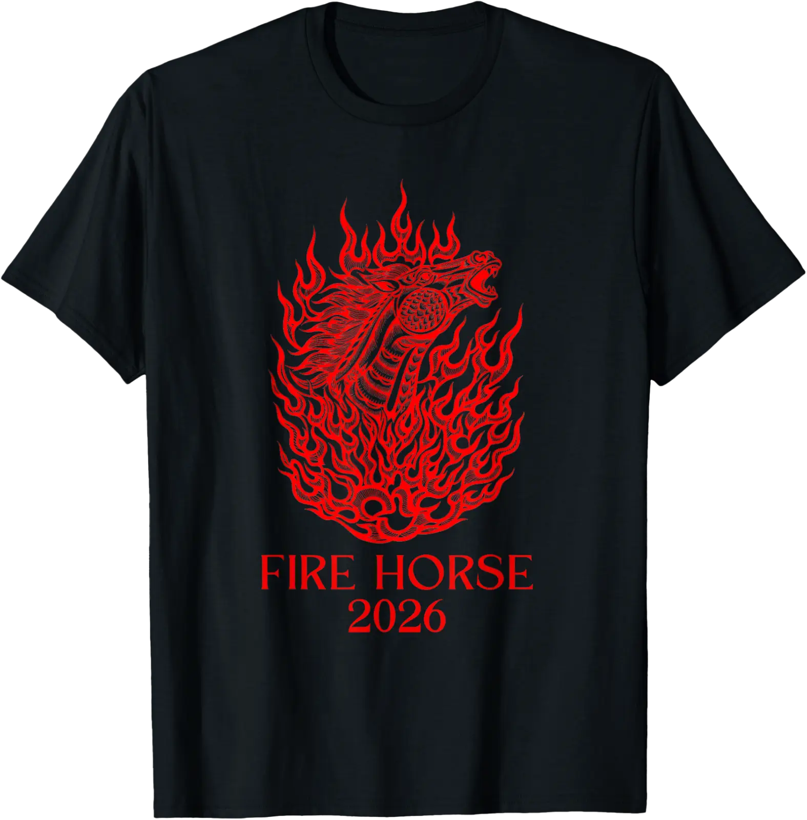 Chinese Zodiac Horse Lunar New Year Fire Horse 2026 T-Shirt All Size S ...