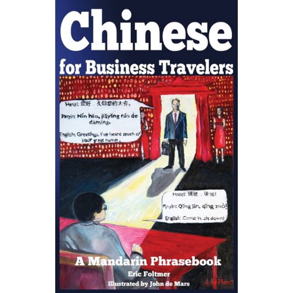 Pre-Owned Chinese for Business Travelers: A Mandarin Phrasebook Paperback